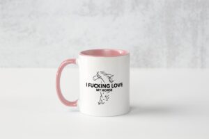 Pink Coffee Mug with Quote - 'I love my horse'